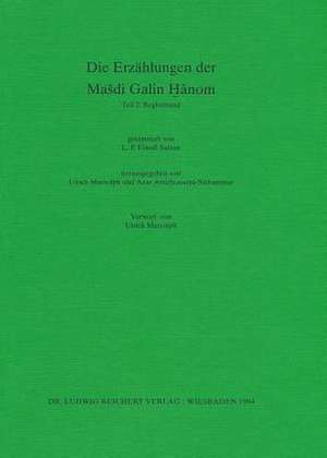 Die Erzahlungen Der Masdi Galin Hanom de Azar Amirhosseini-Nithammer