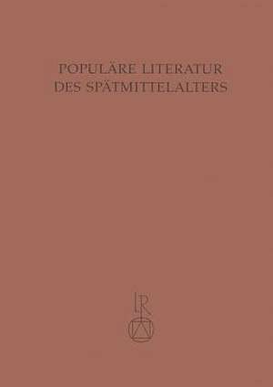 Populare Literatur Des Spatmittelalters de Ute Obhof