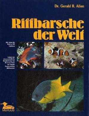 Riffbarsche der Welt de Gerald R. Allen