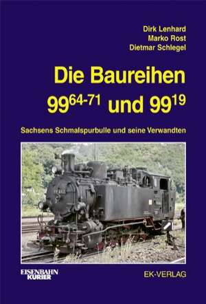 Die Baureihen 99.64-71 und 99.19 de Dirk Lenhard