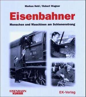 Eisenbahner de Markus Hehl