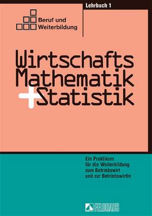 Wirtschaftsmathematik und Statistik 1. Lehrbuch de Rudolf Röhr