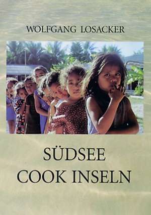 Südsee - Cook Inseln de Wolfgang Losacker