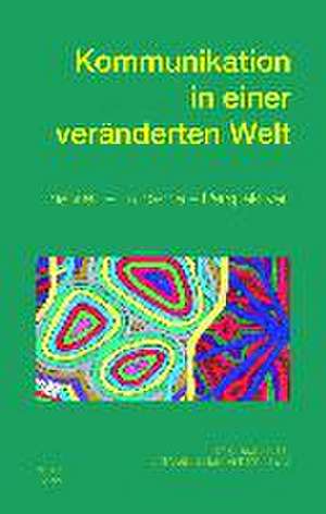 Kommunikation in einer veränderten Welt de Hamid Reza Yousefi