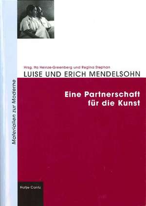 Luise und Erich Mendelsohn de Ita Heinze-Greenberg