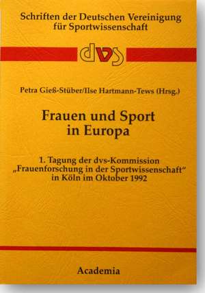 Frauen und Sport in Europa de Petra Giess-Stüber