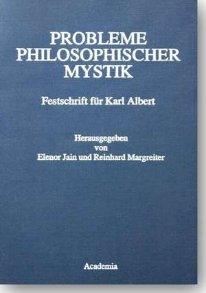 Probleme philosophischer Mystik de Elenor Jain