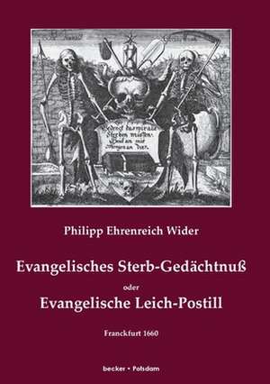 Evangelisches Sterb-Gedächtnuß de Philipp Ehrenreich Wider