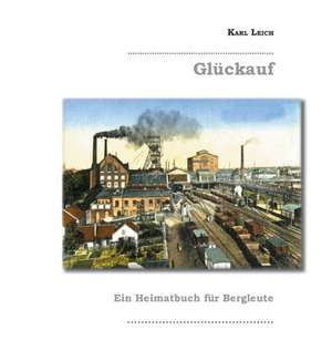 Glückauf de Karl Leich