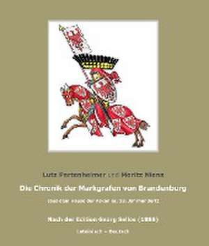 Die Chronik der Markgrafen von Brandenburg; The Chronicle of the Margraves of Brandenburg de Lutz Partenheimer