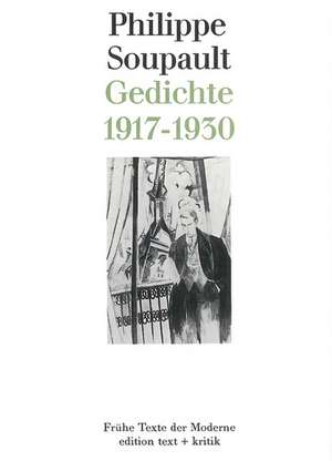 Gedichte 1917-1930 de Philippe Soupault