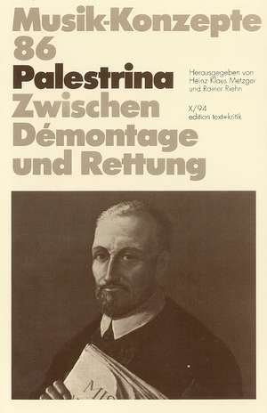 Palestrina. Zwischen Demontage und Rettung de Giovanni Pierluigi da Palestrina