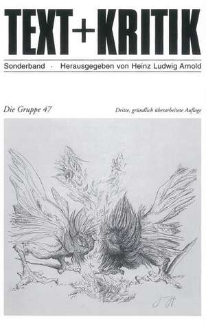 Die Gruppe 47 de Heinz Ludwig Arnold