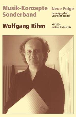 Wolfgang Rihm de Ulrich Tadday