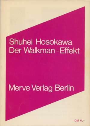 Der Walkman-Effekt de Shuhei Hosokawa