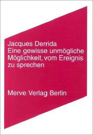 Eine gewisse unmögliche Möglichkeit, vom Ereignis zu sprechen de Susanne Lüdemann