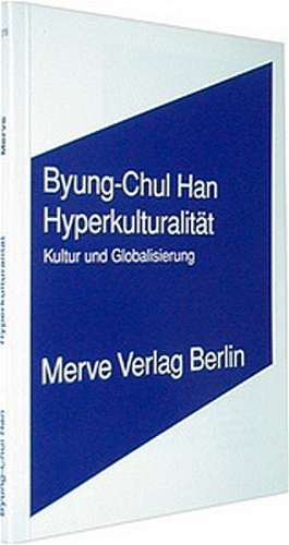 Hyperkulturalität de Byung-Chul Han