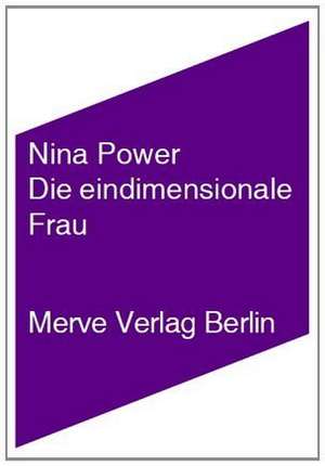 Die eindimensionale Frau de Nina Power