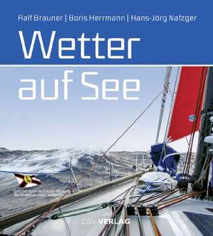 Wetter auf See de Ralf Brauner