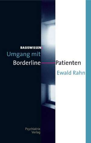 Umgang mit Borderline Patienten de Ewald Rahn