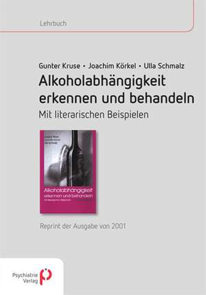 Alkoholabhängigkeit erkennen und behandeln de Gunther Kruse