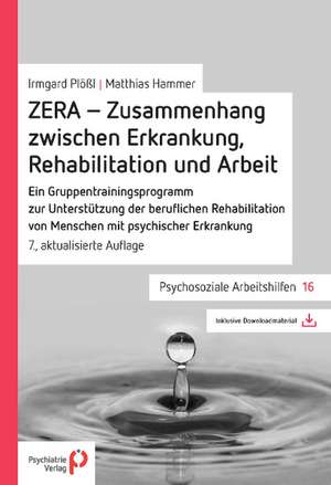 ZERA - Zusammenhang zwischen Erkrankung, Rehabilitation und Arbeit de Matthias Hammer