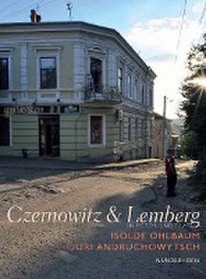 Czernowitz & Lemberg de Isolde Ohlbaum