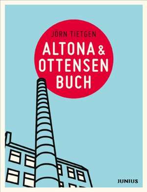 Altona & Ottensenbuch de Jörn Tietgen