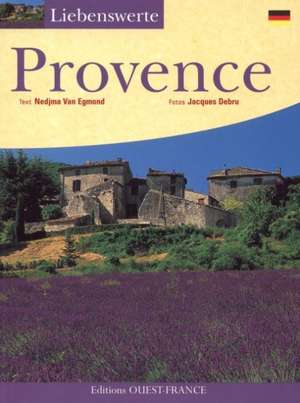 Liebenswerte Provence de Nedjma Van Egmond