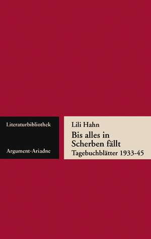 Bis alles in Scherben fällt de Lili Hahn