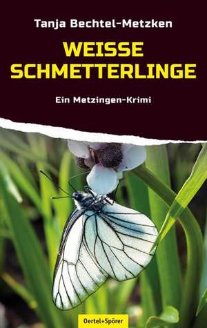 Weiße Schmetterlinge de Tanja Bechtel-Metzken