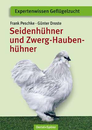 Seidenhühner und Zwerg-Haubenhühner de Frank Peschke