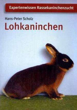 Lohkaninchen de Hans-Peter Scholz