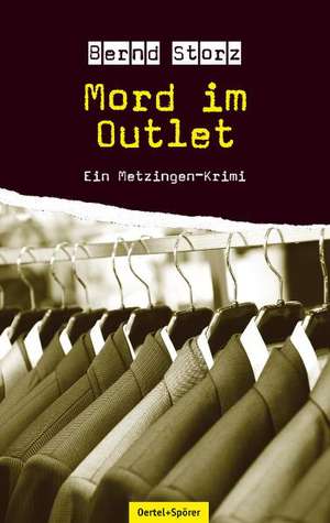 Mord im Outlet de Bernd Storz