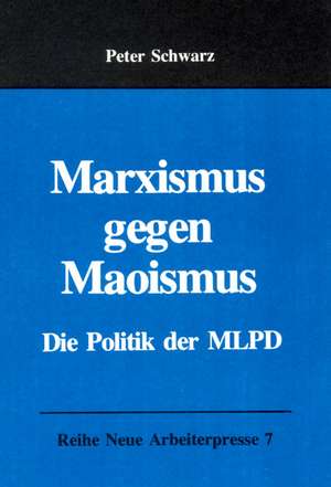 Marxismus gegen Maoismus de Peter Schwarz