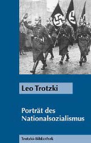 Porträt des Nationalsozialismus de Leo Trotzki