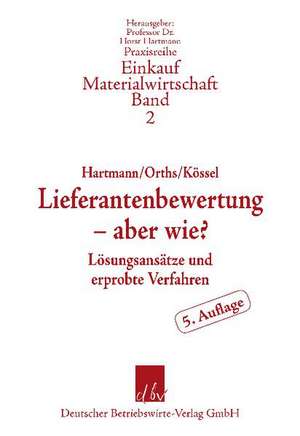 Lieferantenbewertung - aber wie? de Heinrich Orths