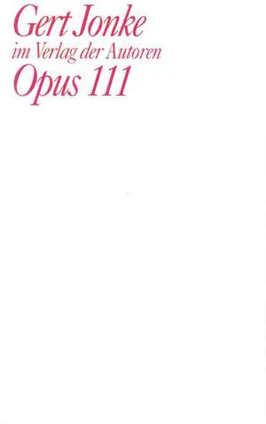 Opus 111 de Gert Jonke