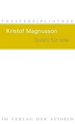 Sushi für alle de Kristof Magnusson