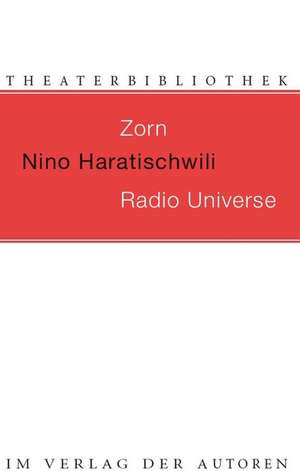 Zorn / Radio Universe de Nino Haratischwili