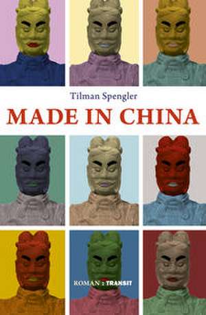 Made in China de Tilman Spengler