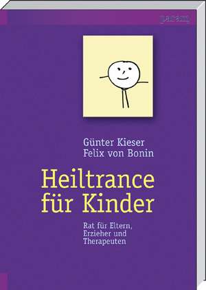 Heiltrance für Kinder de Günter Kieser