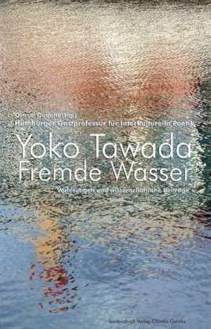 Fremde Wasser de Yoko Tawada