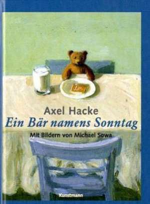 Ein Bär namens Sonntag de Axel Hacke