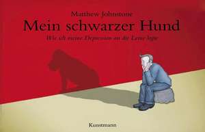 Mein schwarzer Hund de Matthew Johnstone