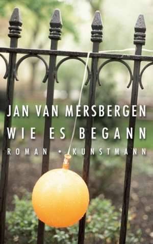 Wie es begann de Jan van Mersbergen