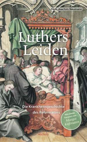 Luthers Leiden de Hans-Joachim Neumann