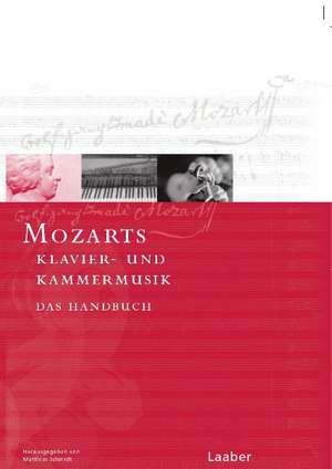 Mozart-Handbuch 2. Klavier- und Kammermusik de Matthias Schmidt