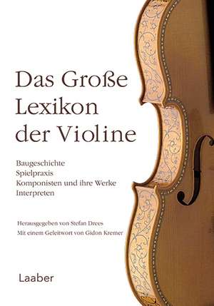 Das große Lexikon der Violine de Stefan Drees