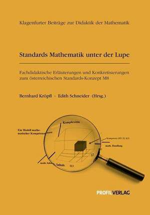 Standards Mathematik unter der Lupe de Bernhard Kröpfl